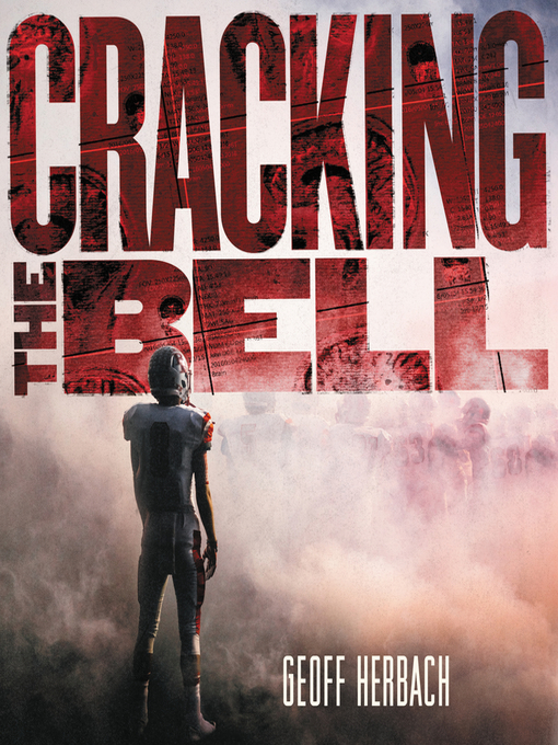 Title details for Cracking the Bell by Geoff Herbach - Available